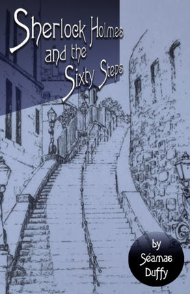 Sherlock Holmes and The Sixty Steps