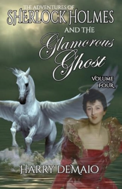 The Adventures of Sherlock Holmes and The Glamorous Ghost  Book 4