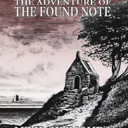 Sherlock Holmes and The Adventure of The Found Note