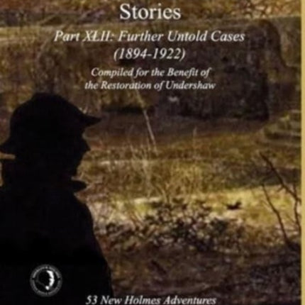 The MX Book of New Sherlock Holmes Stories Part XLII: Further Untold Cases - 1894-1922