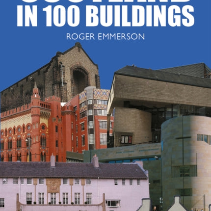 Scotland in 100 Buildings