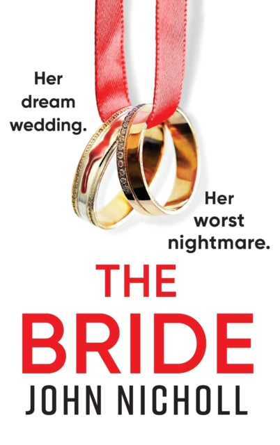 The Bride: A completely addictive, gripping
