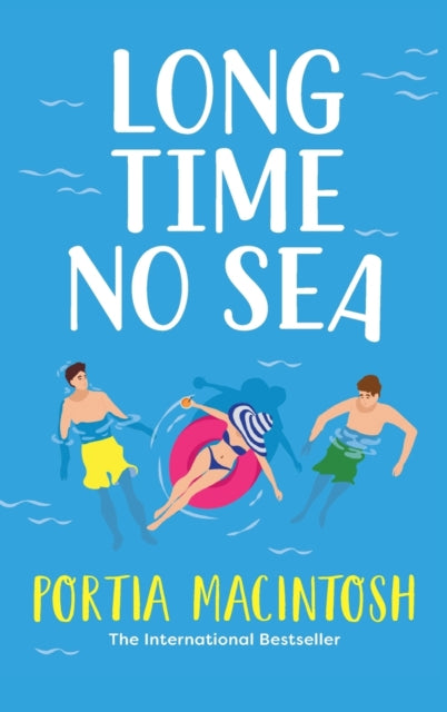 Long Time No Sea: A laugh-out-loud, sun-drenched