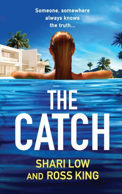 The Catch: A glamorous thriller from Shari Low