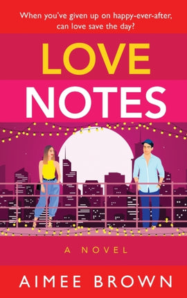 Love Notes: A hilarious romantic comedy from