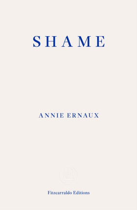 Shame – WINNER OF THE 2022 NOBEL PRIZE IN LITERATURE