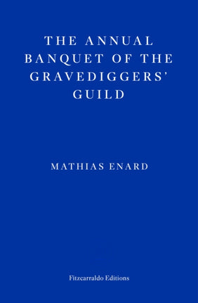 The Annual Banquet of the Gravediggers’ Guild