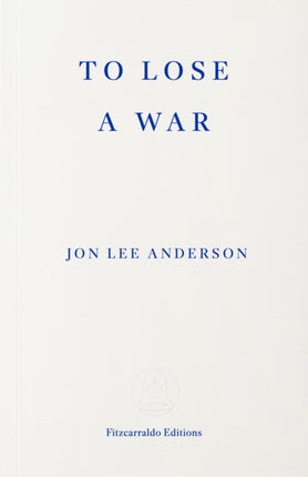 To Lose a War