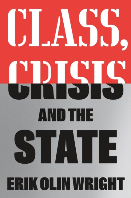 Class Crisis and the State