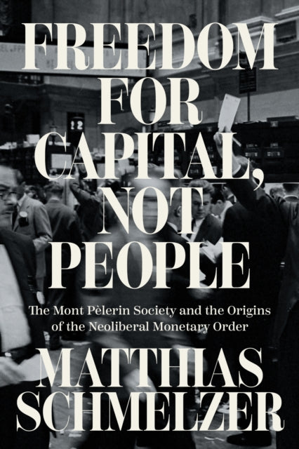 Freedom for Capital Not People