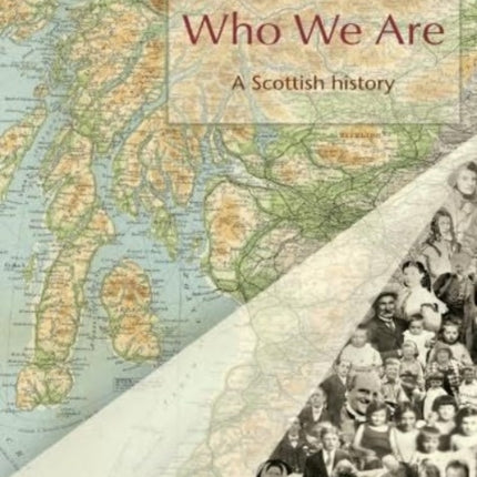 This Is Who We Are: A Scottish history