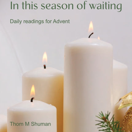 In This Season of Waiting: Daily readings for Advent