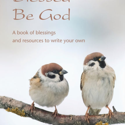 Blessed Be God