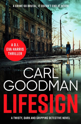 Lifesign: A twisty, dark and gripping detective