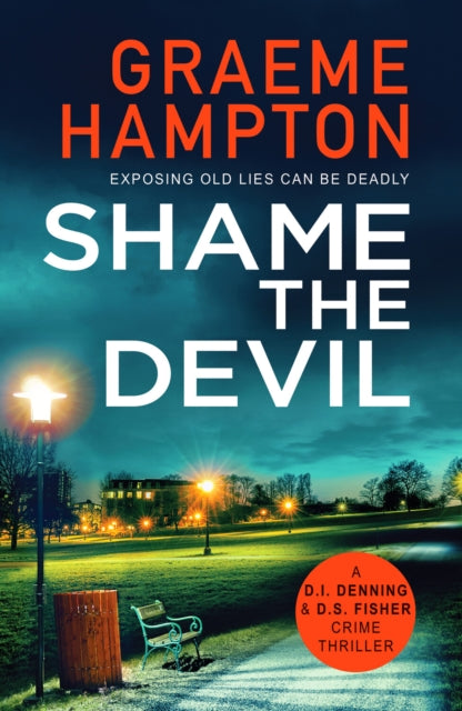 Shame the Devil: A twisty, unputdownable crime thriller