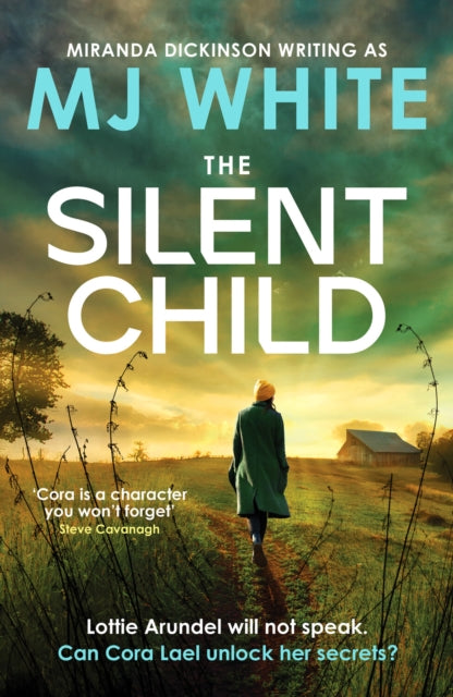 The Silent Child: An addictive crime thriller with a shocking twist