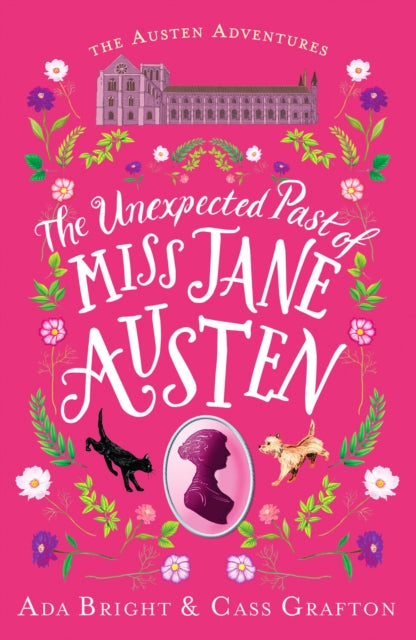 The Unexpected Past of Miss Jane Austen: A page-turning story of adventure, friendship and family