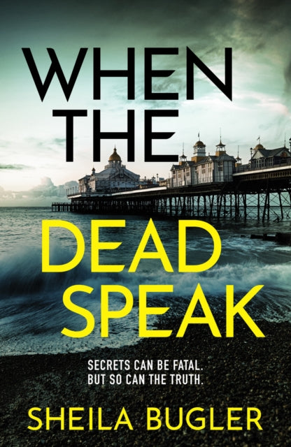 When the Dead Speak: A gripping and page-turning crime thriller packed with suspense