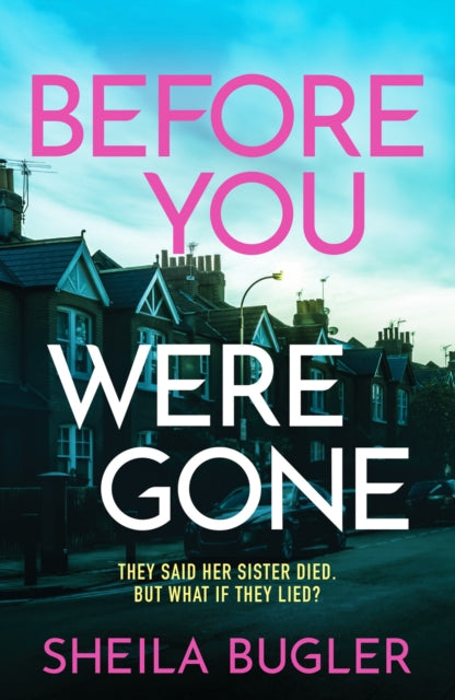 Before You Were Gone: A completely gripping crime thriller packed with suspense