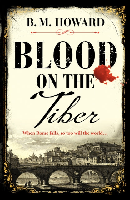 Blood on the Tiber: A rich and atmospheric historical mystery