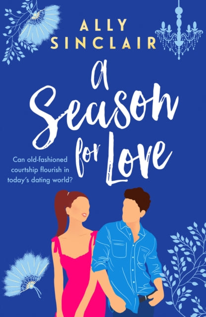 A Season for Love: A laugh-out-loud, heart warming and completely uplifting romcom