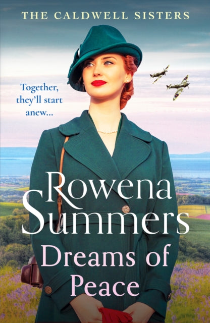 Dreams of Peace: A gripping wartime family saga