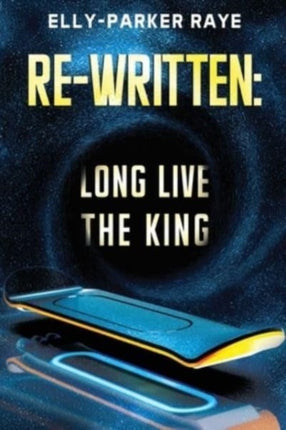 Re-Written: Long Live the King