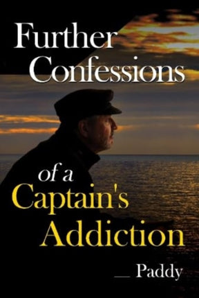 Further Confessions of a Captain's Addiction