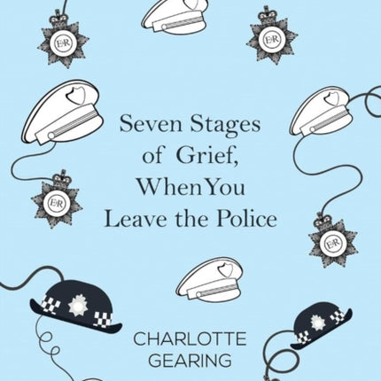 Seven Stages of Grief, When You Leave the Police