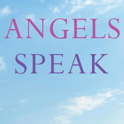 Angels Speak