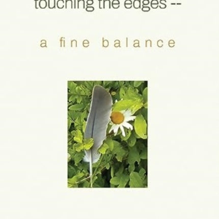 More than a Marathon, Touching the Edges -- A Fine Balance