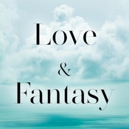 Poems of Love & Fantasy