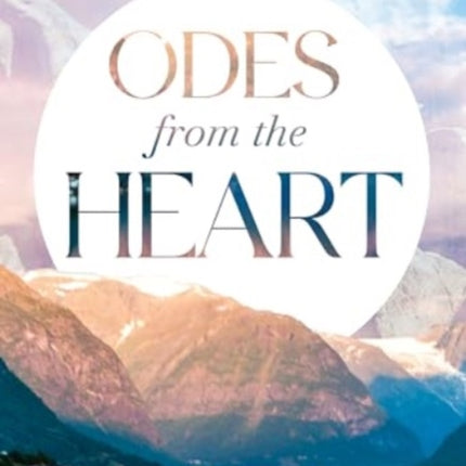 Odes from the Heart