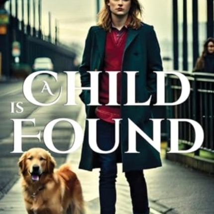 A Child is Found