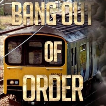 Bang Out Of Order