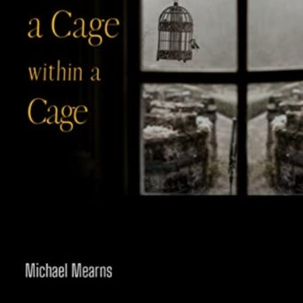 A Cage within a Cage