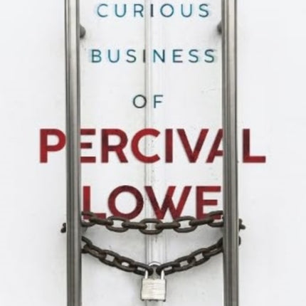 The Curious Business of Percival Lowe