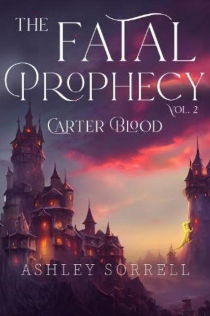 Fatal Prophecy Vol. 2 Carter Blood