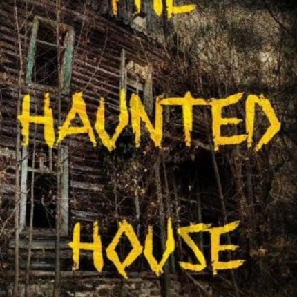 The Haunted House