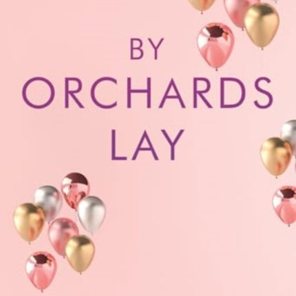 By Orchards Lay