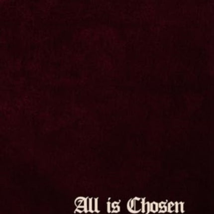 All Is Chosen