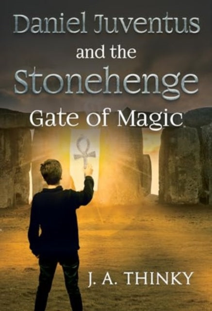 Daniel Juventus and the Stonehenge  Gate of Magic