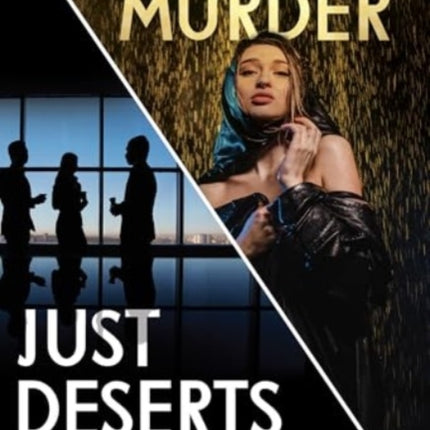 Just Deserts  An Imperfect Murder