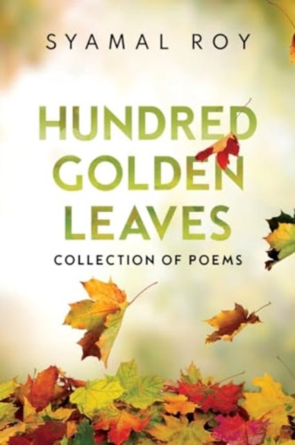 Hundred Golden Leaves  Collection of Poems