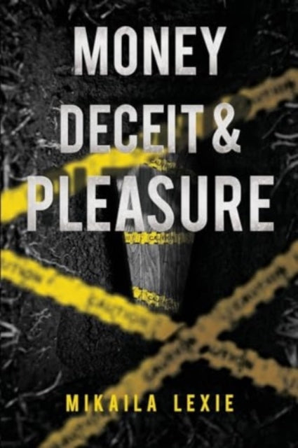 Money Deceit  Pleasure