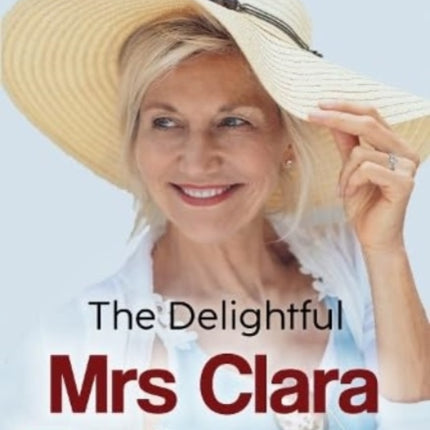 The Delightful Mrs Clara Fortesque