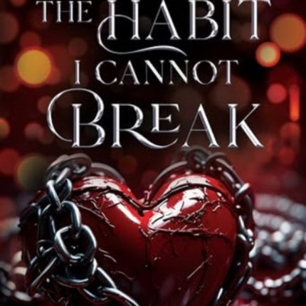 The Habit I Cannot Break