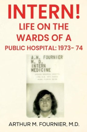 Intern Life on the Ward of a Public Hospital 1973