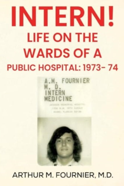 Intern Life on the Ward of a Public Hospital 1973