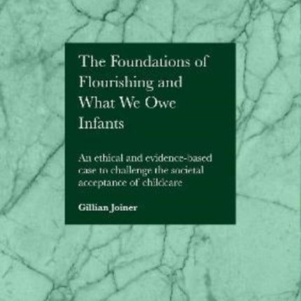 The Foundations of Flourishing and Our